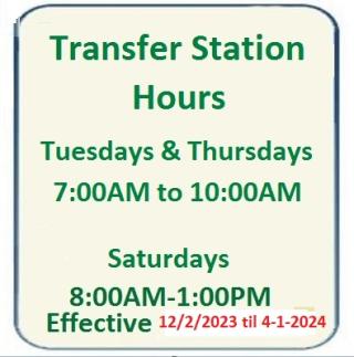 Transfer Station Winter Hours Saturdays 8AM to 1PM until 4-1-24